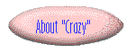 About "Crazy"