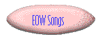 EOW Songs