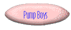 Pump Boys